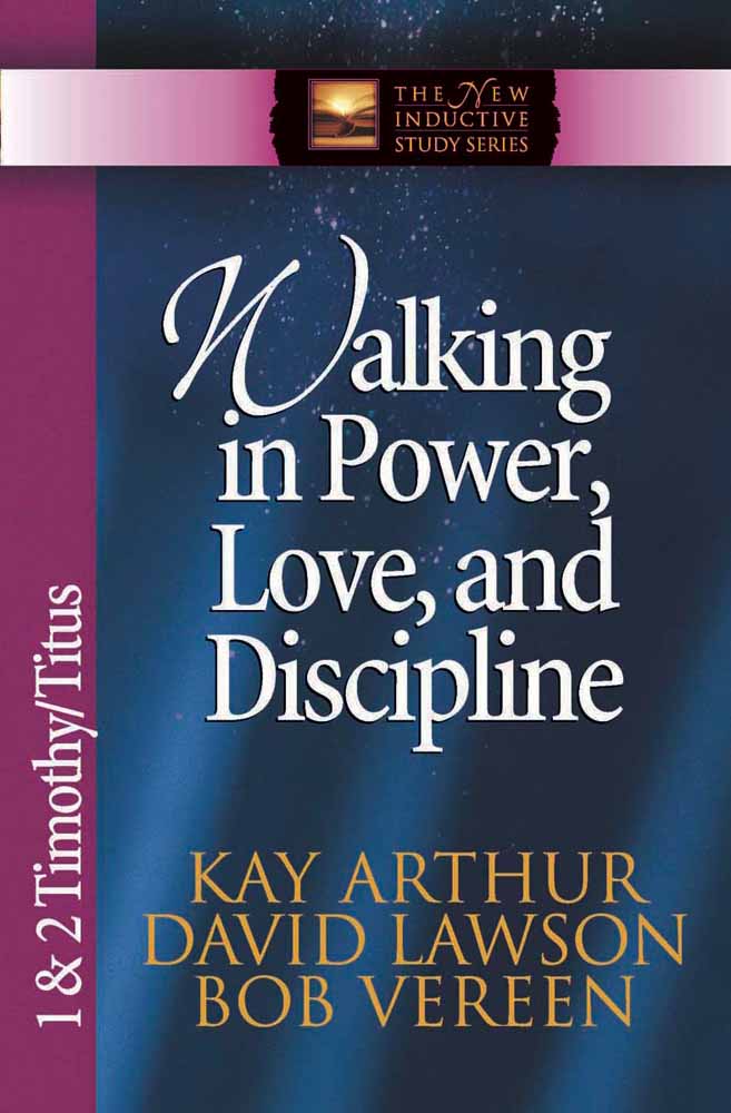 Walking In Power, Love, And Discipline