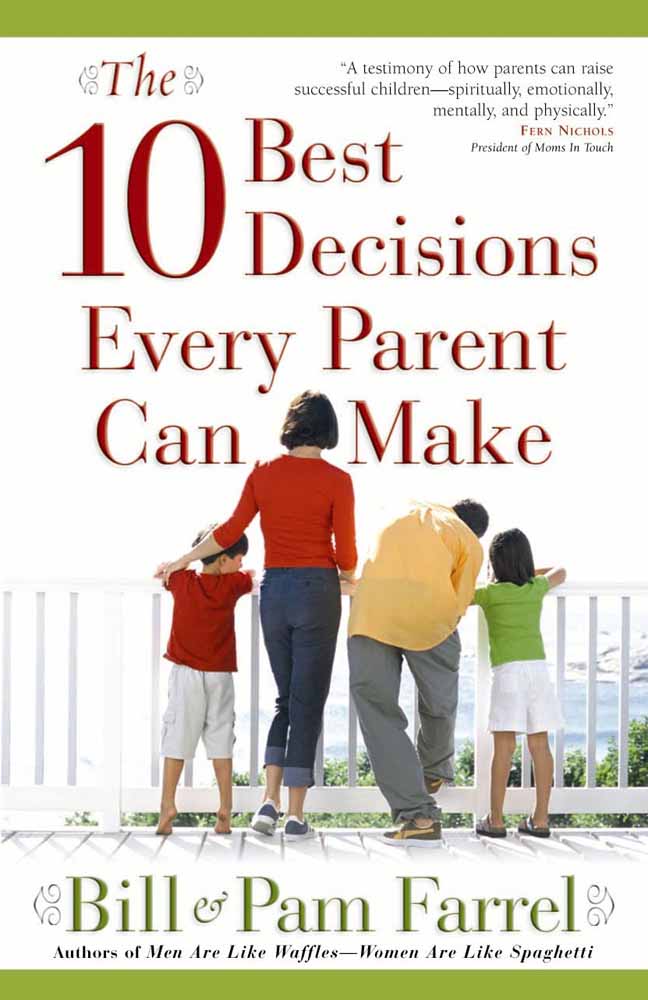 The 10 Best Decisions Every Parent Can Make - Re-vived