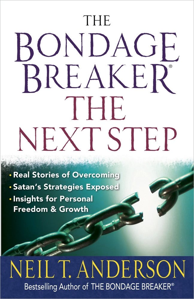 The Bondage Breaker--The Next Step - Re-vived