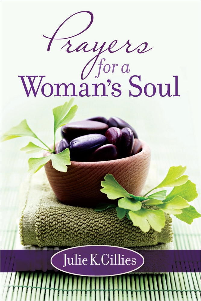 Prayers For A Woman'S Soul