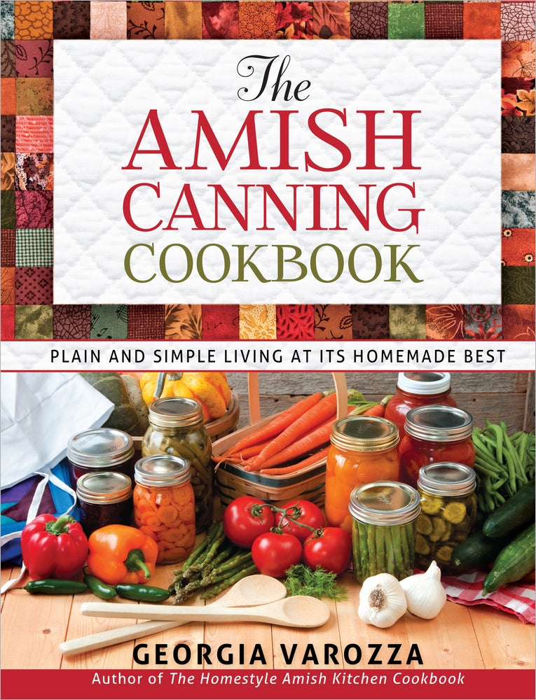 The Amish Canning Cookbook - Re-vived