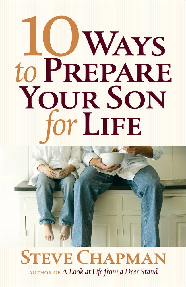 10 Ways To Prepare Your Son For Life - Re-vived