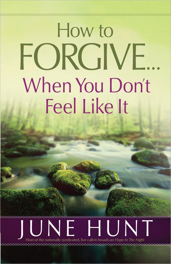 How To Forgive...When You Don'T Feel Like It - Re-vived