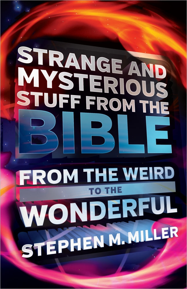 Strange And Mysterious Stuff From The Bible - Re-vived