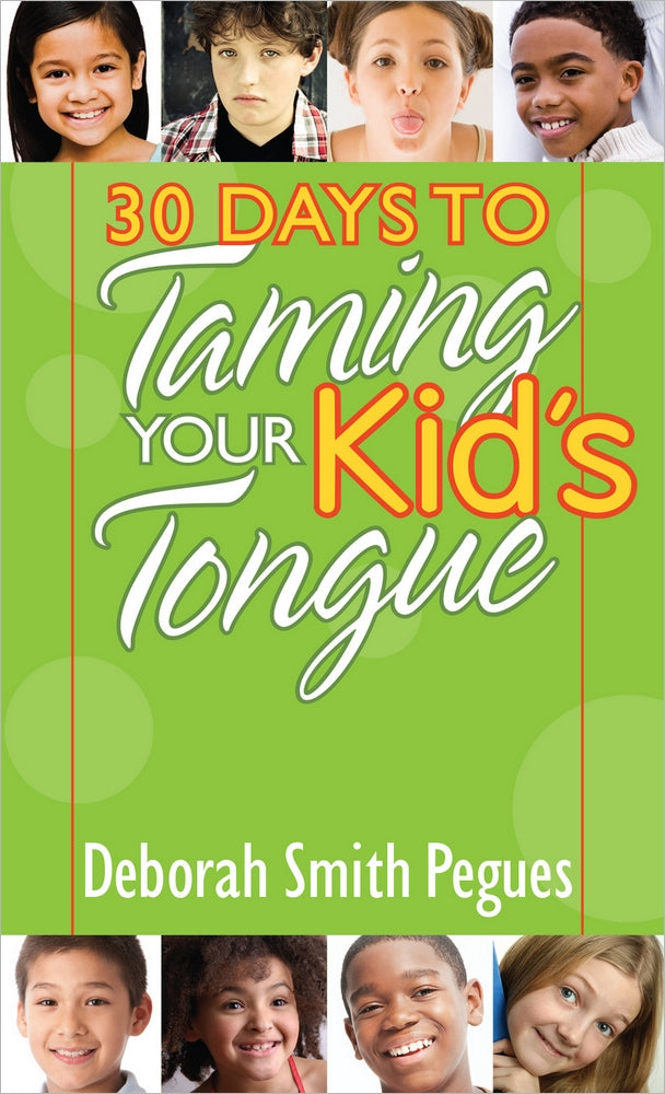 30 Days To Taming Your Kid's Tongue - Re-vived