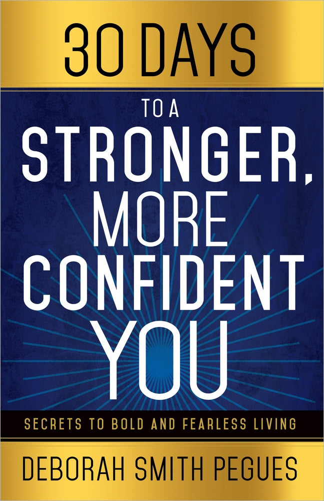 30 Days To A Stronger, More Confident You