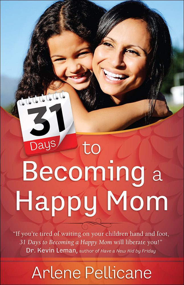 31 Days To Becoming A Happy Mom - Re-vived