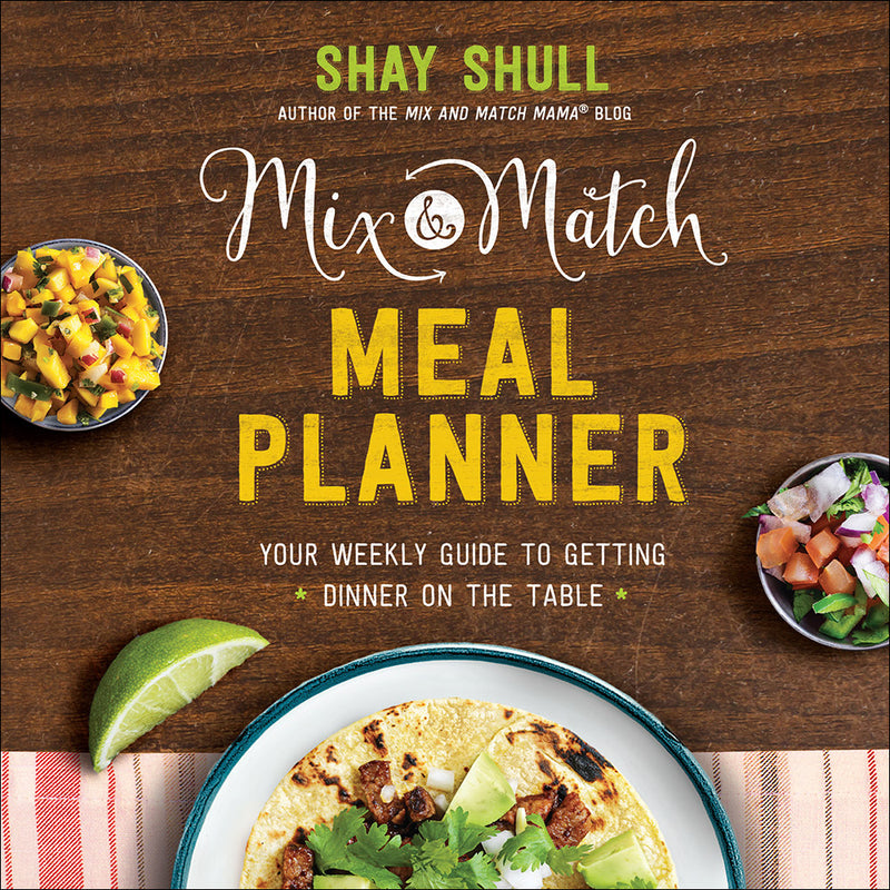 The Mix-And-Match Meal Planner
