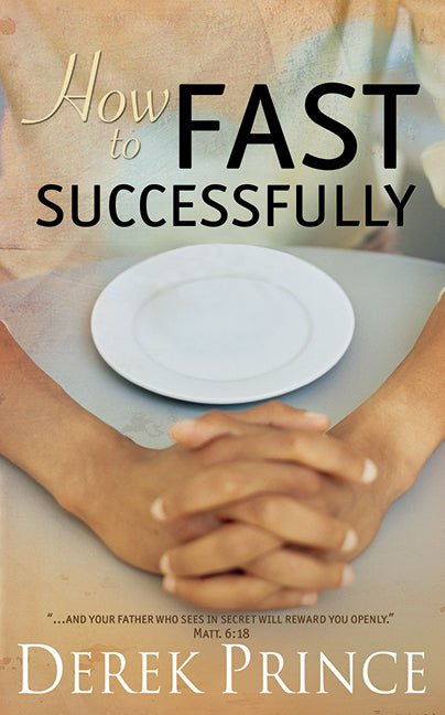 How To Fast Successfully