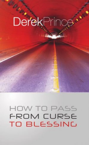 How To Pass From Curse To Blessing