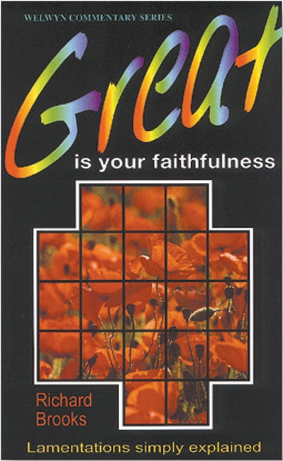 Great Is Your Faithfulness - Lamentations Simply Explained - Re-vived