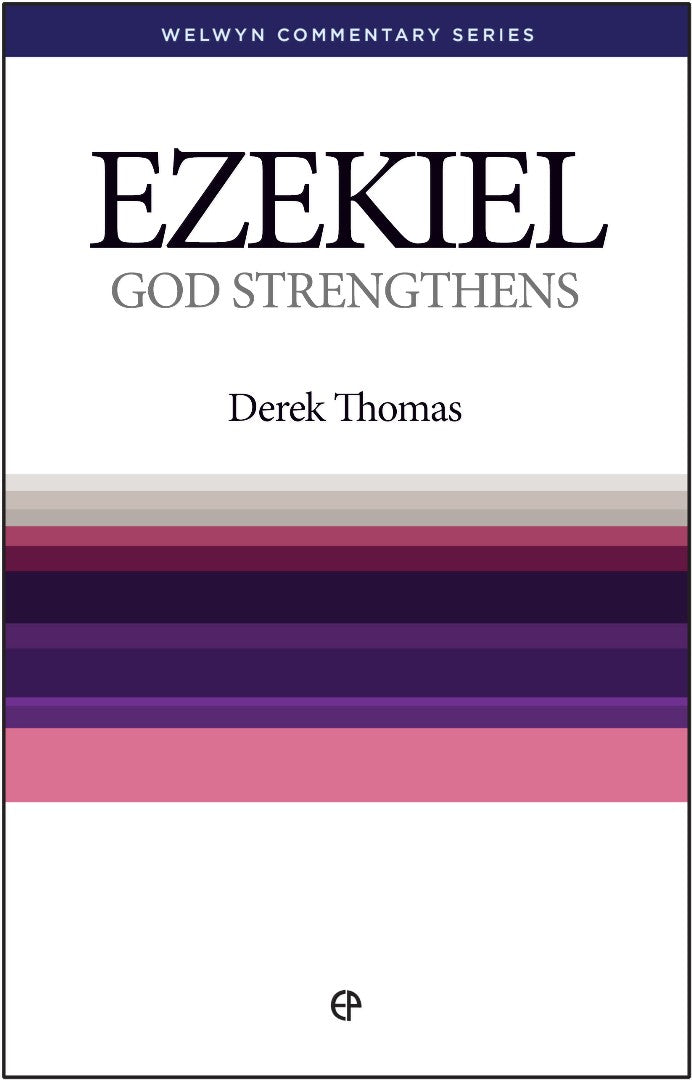 God Strengthens - Ezekiel - Re-vived
