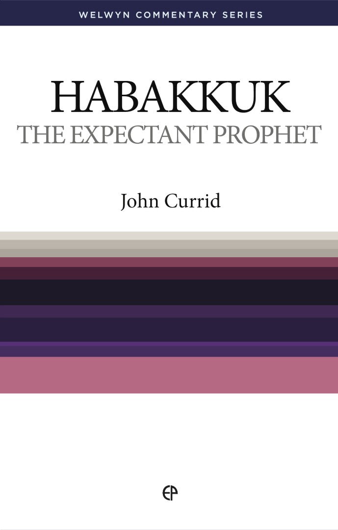 The Expectant Prophet - Habakkuk Simply Explained - Re-vived