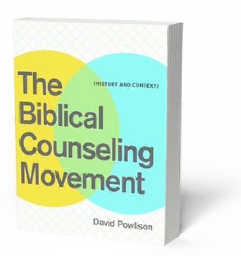 The Biblical Counseling Movement - Re-vived