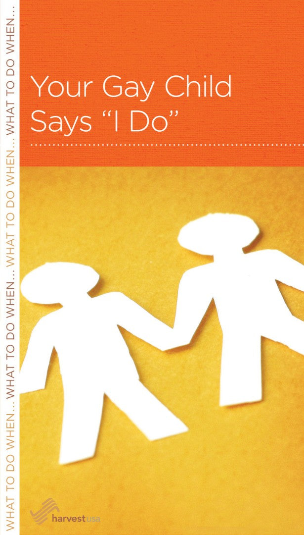 Your Gay Child Says "I Do" - Re-vived