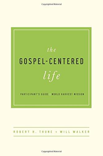 The Gospel-Centered Life Participant's Guide - Re-vived