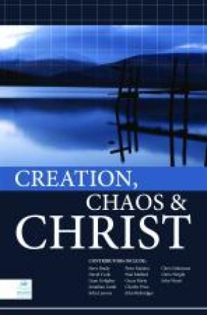 Creation, Chaos and Christ