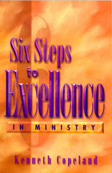 Six Steps to Excellence In Ministry - Re-vived