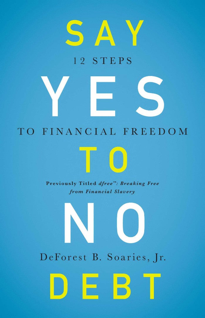 Say Yes To No Debt - Re-vived