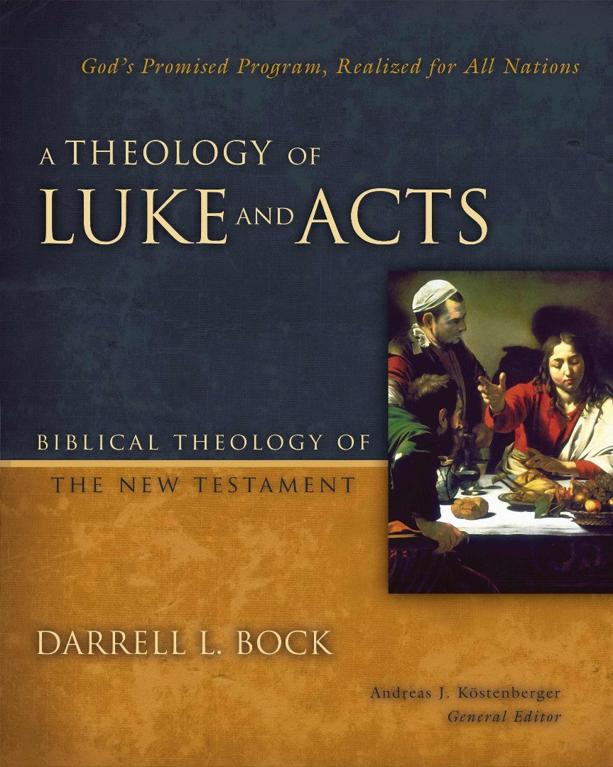 A Theology Of Luke And Acts - Re-vived