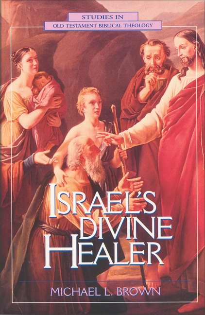 Israel's Divine Healer - Re-vived