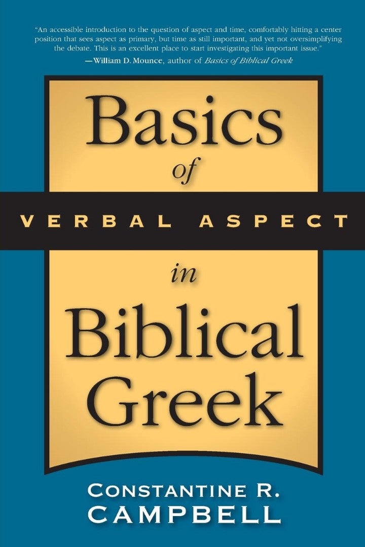 Basics Of Verbal Aspect In Biblical Greek - Re-vived