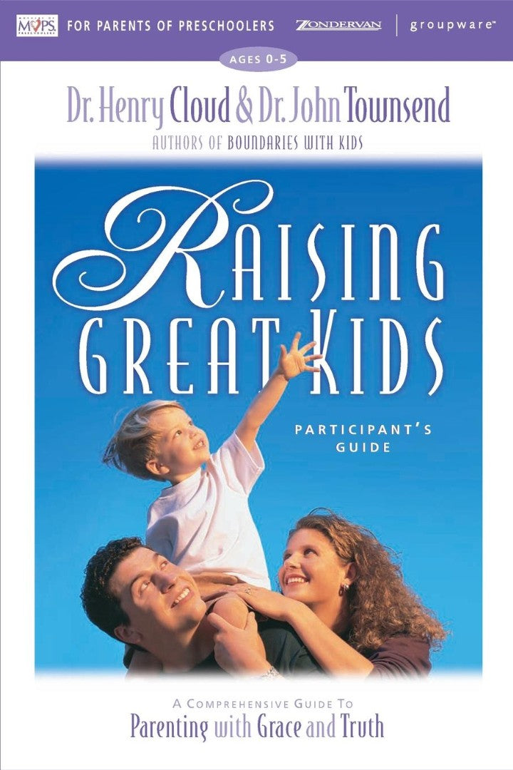 Raising Great Kids For Parents Of Preschoolers - Re-vived