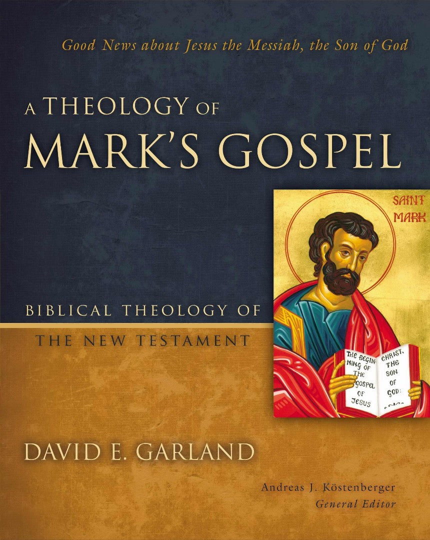 A Theology Of Mark's Gospel - Re-vived