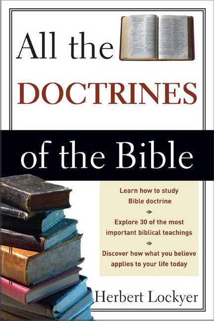All The Doctrines Of The Bible - Re-vived