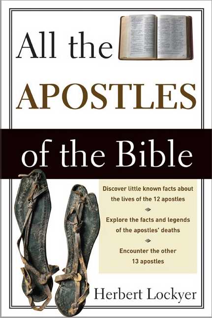 All The Apostles Of The Bible - Re-vived