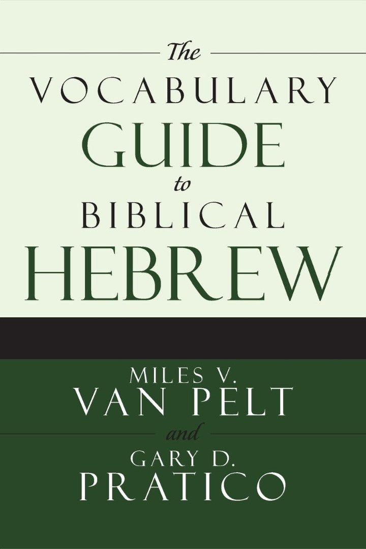 The Vocabulary Guide To Biblical Hebrew - Re-vived