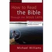 How To Read The Bible Through The Jesus Lens - Re-vived