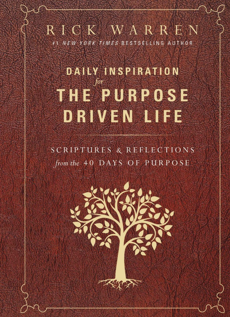 Daily Inspiration For The Purpose Driven Life