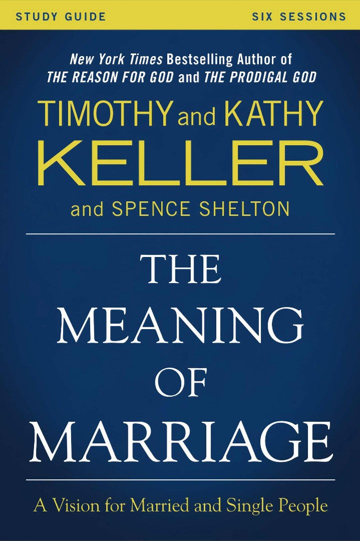 The Meaning Of Marriage Study Guide - Re-vived