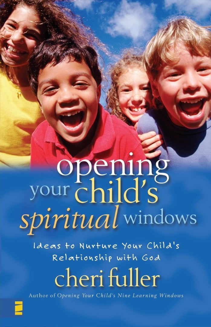 Opening Your Child's Spiritual Windows - Re-vived