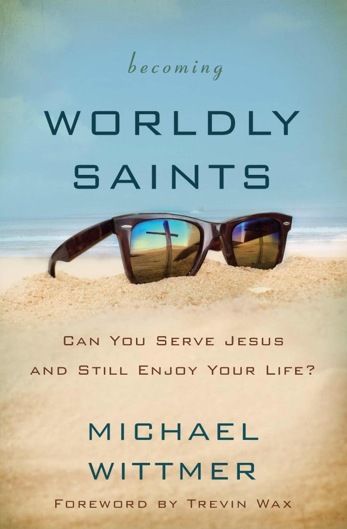 Becoming Worldly Saints - Re-vived