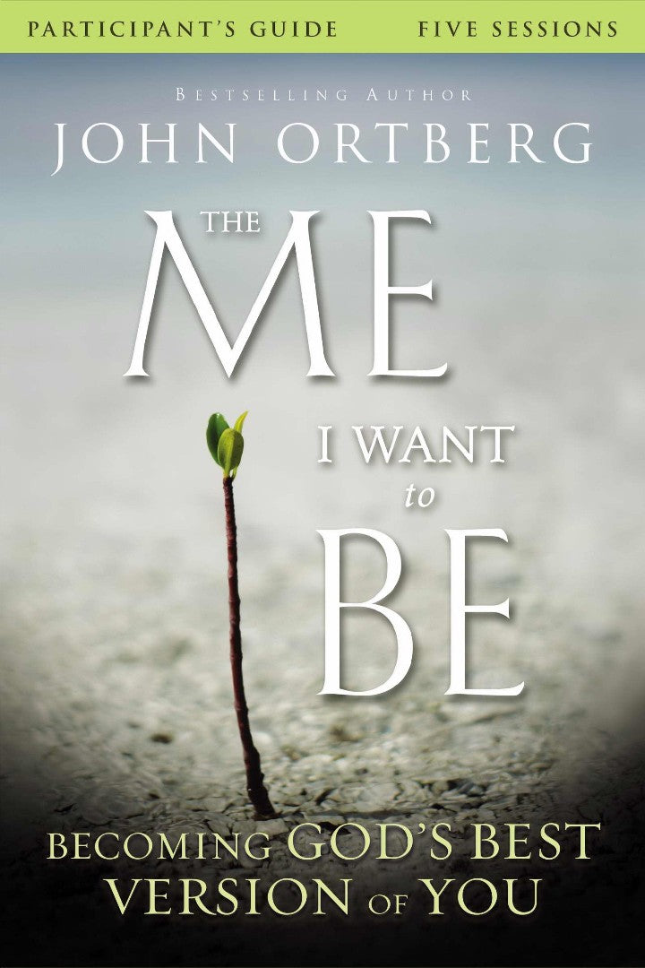 The Me I Want To Be Participant's Guide - Re-vived