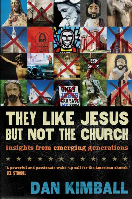 They Like Jesus But Not The Church