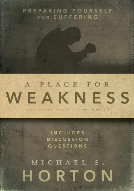 A Place For Weakness