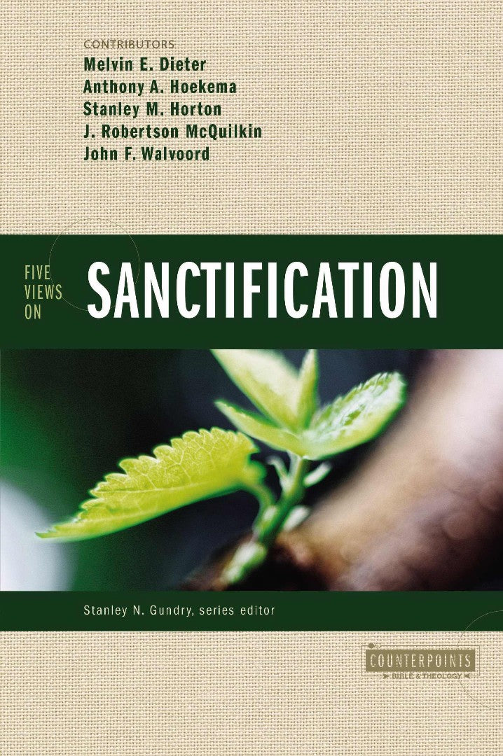 Five Views On Sanctification - Re-vived