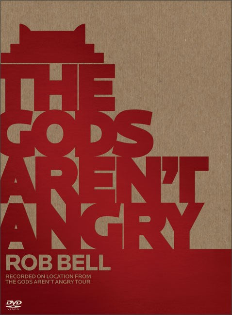 The Gods Aren't Angry--Rob Bell - Re-vived