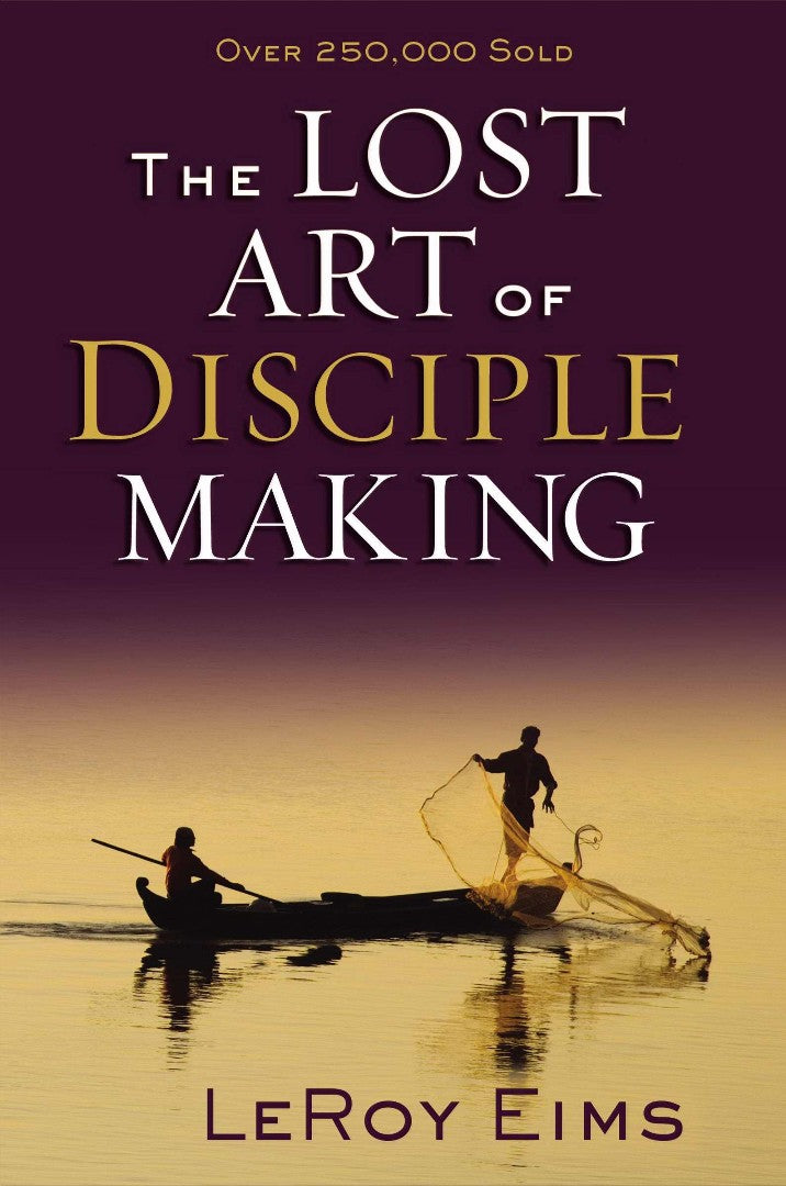 The Lost Art Of Disciple Making - Re-vived