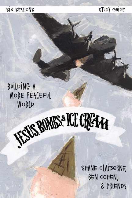 Jesus, Bombs, And Ice Cream Study Guide - Re-vived