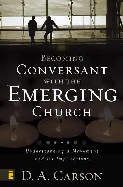 Becoming Conversant With The Emerging Church