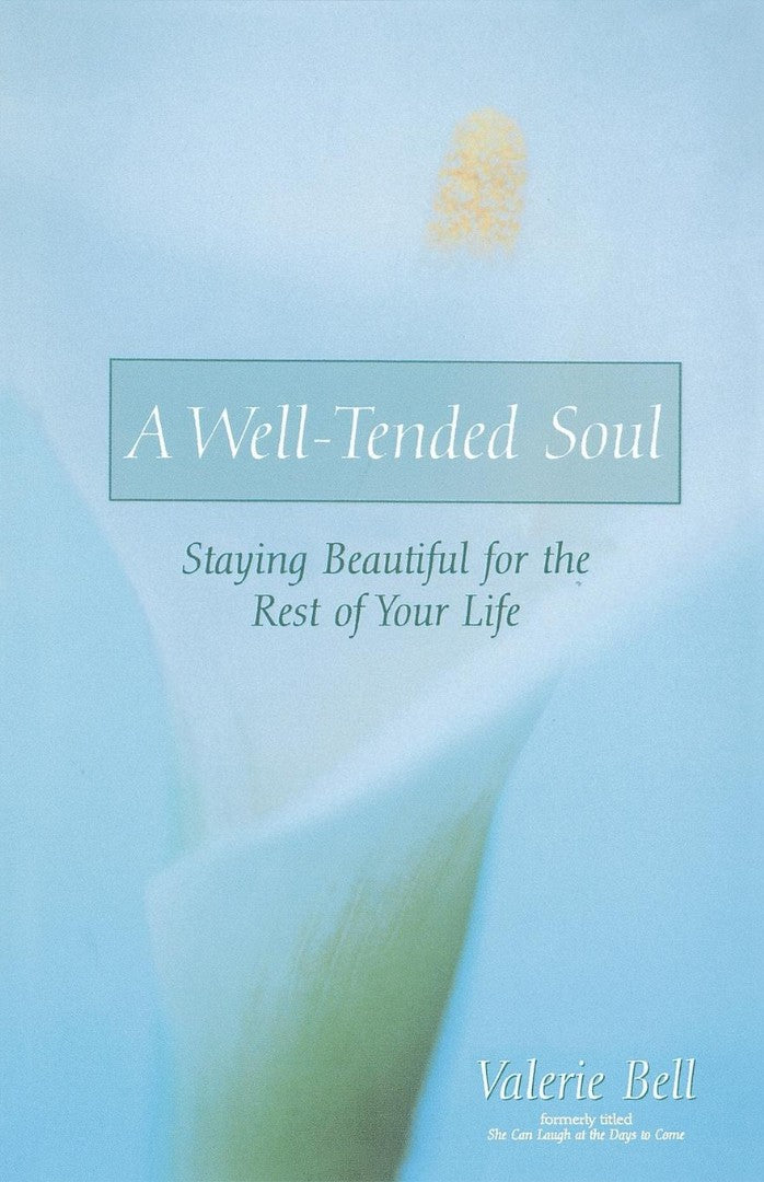 A Well-Tended Soul - Re-vived