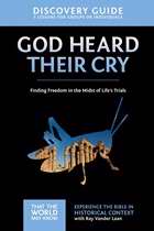 God Heard Their Cry Discovery Guide