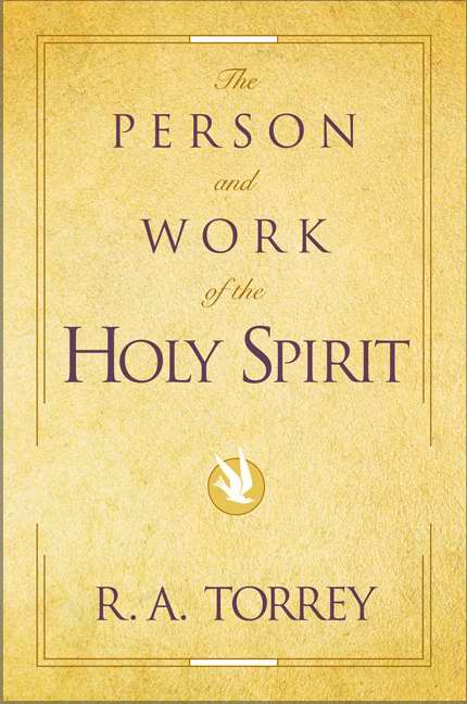 The Person and Work of the Holy Spirit - Re-vived
