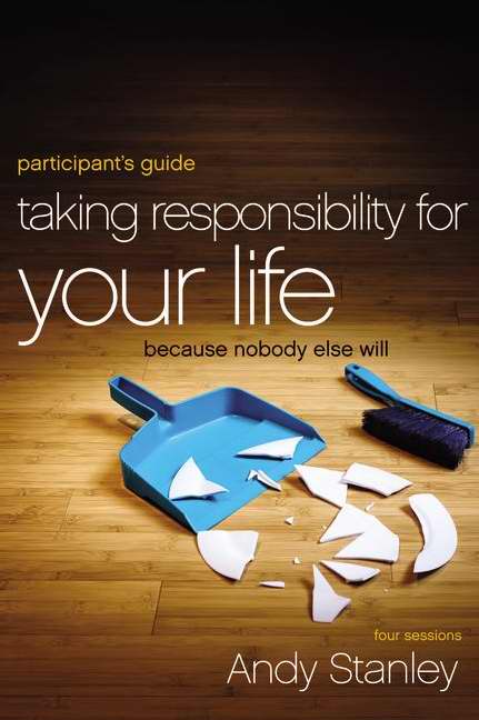 Taking Responsibility For Your Life Participant'S Guide With - Re-vived