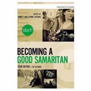 Start Becoming A Good Samaritan Teen Participant'S Guide Wit - Re-vived