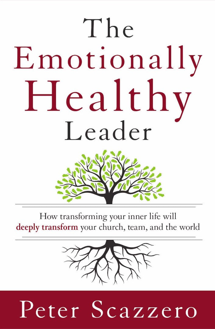 The Emotionally Healthy Leader - Re-vived